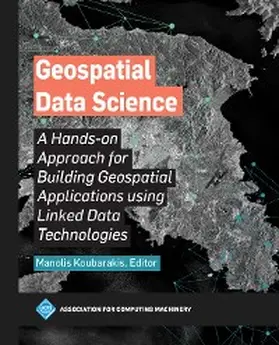 Koubarakis |  Geospatial Data Science | eBook | Sack Fachmedien