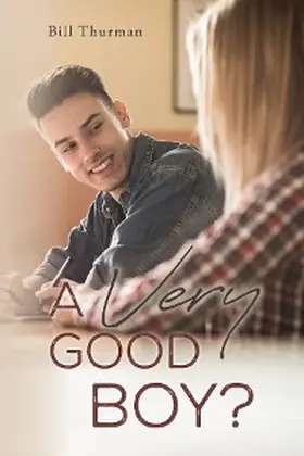 Thurman |  A Very Good Boy? | eBook | Sack Fachmedien