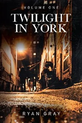 Gray |  Twilight in York | eBook | Sack Fachmedien