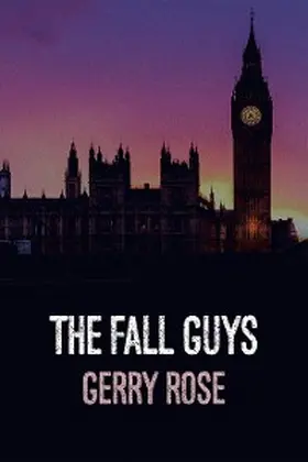 Rose |  The Fall Guys (Revised Edition) | eBook | Sack Fachmedien
