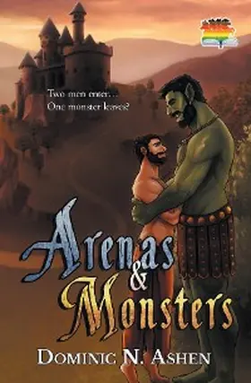 Ashen |  Arenas & Monsters (Steel & Thunder Series, #4) | eBook | Sack Fachmedien