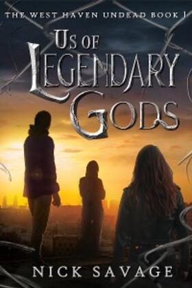 Savage |  Us of Legendary Gods (The West Haven Undead, #1) | eBook | Sack Fachmedien