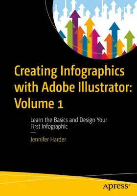 Harder | Creating Infographics with Adobe Illustrator: Volume 1 | Buch | 979-8-8688-0004-7 | sack.de