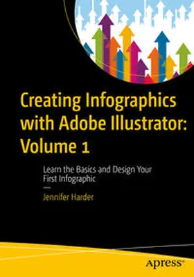 Harder |  Creating Infographics with Adobe Illustrator: Volume 1 | eBook | Sack Fachmedien