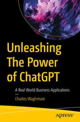Waghmare |  Unleashing The Power of ChatGPT | eBook | Sack Fachmedien