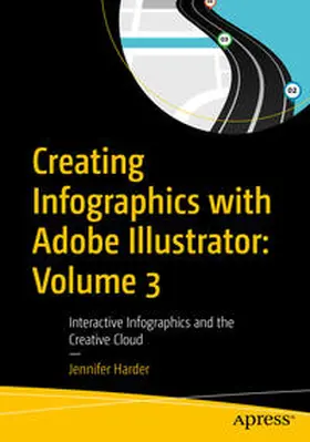 Harder |  Creating Infographics with Adobe Illustrator: Volume 3 | eBook | Sack Fachmedien
