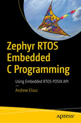 Eliasz |  Zephyr RTOS Embedded C Programming | eBook | Sack Fachmedien
