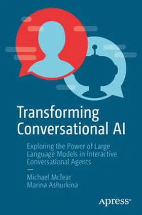 McTear / Ashurkina | Transforming Conversational AI | E-Book | sack.de