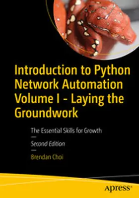Choi | Introduction to Python Network Automation Volume I - Laying the Groundwork | E-Book | www2.sack.de