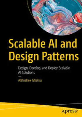 Mishra |  Scalable AI and Design Patterns | eBook | Sack Fachmedien