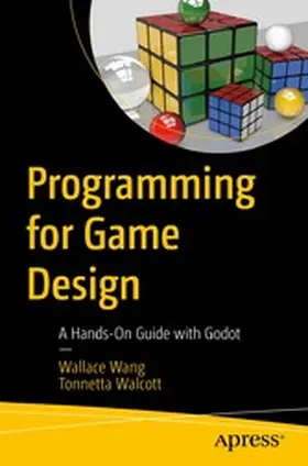 Wang / Walcott |  Programming for Game Design | eBook | Sack Fachmedien