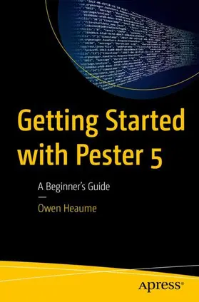 Heaume |  Getting Started with Pester 5 | Buch |  Sack Fachmedien