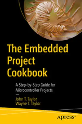 Taylor |  The Embedded Project Cookbook | eBook | Sack Fachmedien