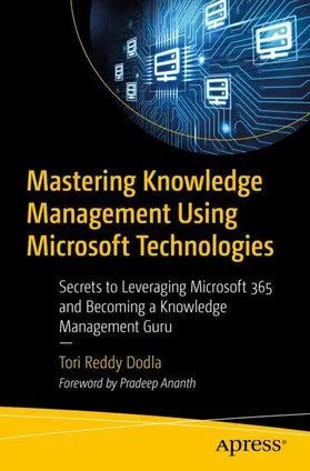 Reddy Dodla | Mastering Knowledge Management Using Microsoft Technologies | Buch | 979-8-8688-0371-0 | sack.de