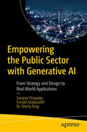 Pulapaka / Godavarthi / Ding | Empowering the Public Sector with Generative AI | E-Book | sack.de