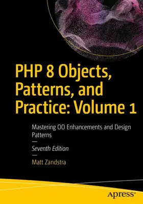 Zandstra |  PHP 8 Objects, Patterns, and Practice: Volume 1 | Buch |  Sack Fachmedien