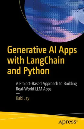 Jay |  Generative AI Apps with LangChain and Python | Buch |  Sack Fachmedien