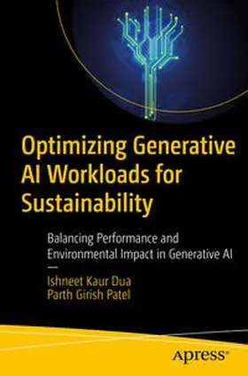 Dua / Patel | Optimizing Generative AI Workloads for Sustainability | E-Book | sack.de