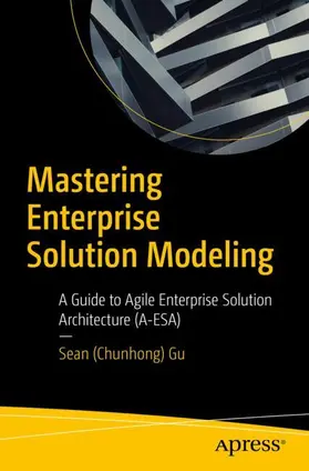 Gu | Mastering Enterprise Solution Modeling | Buch | 979-8-8688-0991-0 | www2.sack.de