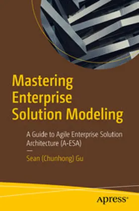 Gu |  Mastering Enterprise Solution Modeling | eBook | Sack Fachmedien