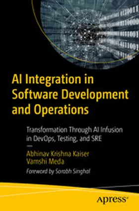 Kaiser / Krishna / Meda | AI Integration in Software Development and Operations | E-Book | www2.sack.de