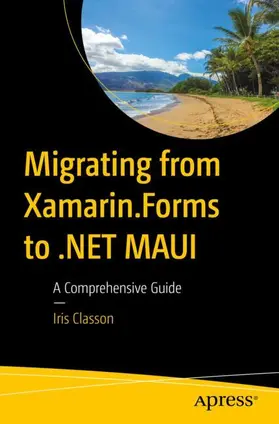 Classon |  Migrating from Xamarin.Forms to .NET MAUI | Buch |  Sack Fachmedien