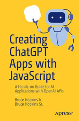 Hopkins Jr. / Hopkins Sr. | Creating ChatGPT Apps with JavaScript | E-Book | www2.sack.de