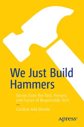 Ehmke | We Just Build Hammers | E-Book | www2.sack.de