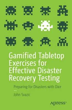 Svazic | Gamified Tabletop Exercises for Effective Disaster Recovery Testing | E-Book | www2.sack.de