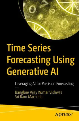 Macharla / Vishwas |  Time Series Forecasting Using Generative AI | Buch |  Sack Fachmedien