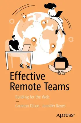 Reyes / DiLeo |  Effective Remote Teams | Buch |  Sack Fachmedien