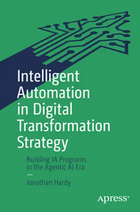 Hardy |  Intelligent Automation in Digital Transformation Strategy | eBook | Sack Fachmedien