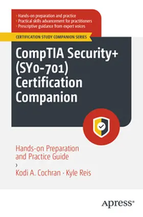 Cochran / Reis |  CompTIA Security+ (SY0-701) Certification Companion | eBook | Sack Fachmedien