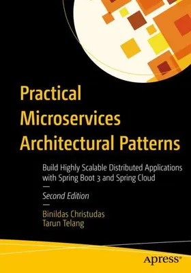 Christudas / Telang | Practical Microservices Architectural Patterns | Buch | 979-8-8688-1605-5 | sack.de
