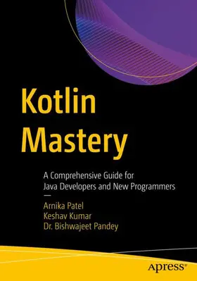 Patel / Kumar / Kumar Pandey | Kotlin Mastery | Buch | 979-8-8688-1617-8 | sack.de