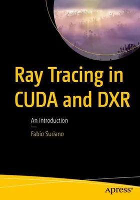 Suriano |  Ray Tracing in CUDA and DXR | Buch |  Sack Fachmedien