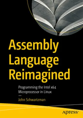 Schwartzman |  Assembly Language Reimagined | eBook | Sack Fachmedien