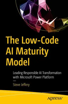 Jeffery | The Low-Code AI Maturity Model | Buch | 979-8-8688-1729-8 | sack.de