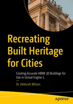 Wilson |  Recreating Built Heritage for Cities | eBook | Sack Fachmedien
