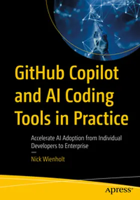 Wienholt |  GitHub Copilot and AI Coding Tools in Practice | eBook | Sack Fachmedien