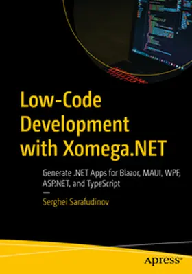 Sarafudinov |  Low-Code Development with Xomega.NET | eBook | Sack Fachmedien