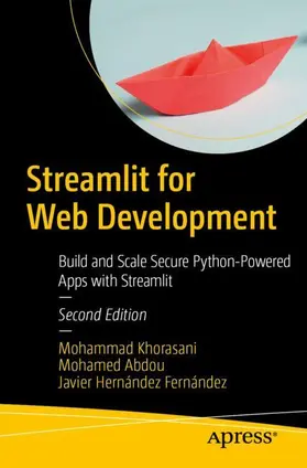 Khorasani / Abdou / Hernández Fernández | Streamlit for Web Development | Buch | 979-8-8688-1825-7 | www2.sack.de