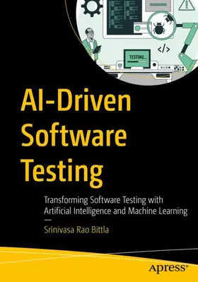 Bittla |  AI-Driven Software Testing | Buch |  Sack Fachmedien