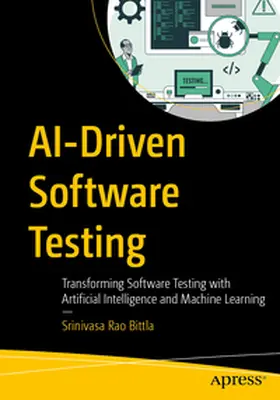 Bittla |  AI-Driven Software Testing | eBook | Sack Fachmedien