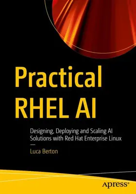 Berton |  Practical RHEL AI | Buch |  Sack Fachmedien