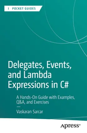 Sarcar |  Delegates, Events, and Lambda Expressions in C# | eBook | Sack Fachmedien