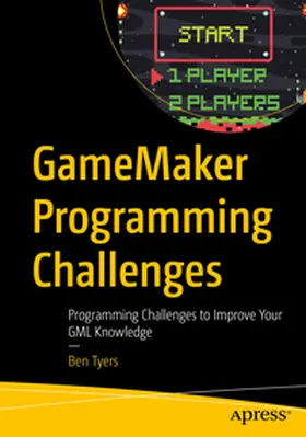 Tyers |  GameMaker Programming Challenges | eBook | Sack Fachmedien