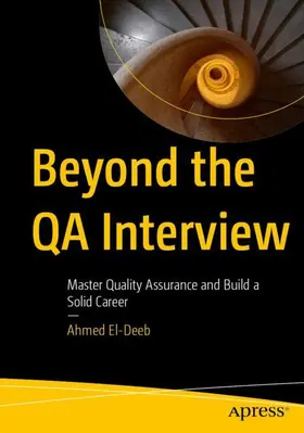 El-Deeb |  Beyond the QA Interview | Buch |  Sack Fachmedien