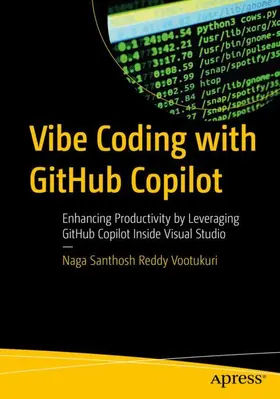 Reddy Vootukuri |  Vibe Coding with GitHub Copilot | Buch |  Sack Fachmedien