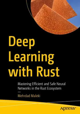 Maleki |  Deep Learning with Rust | Buch |  Sack Fachmedien